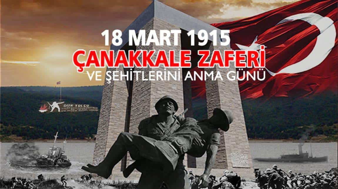 18 Mart Şehitleri Anma Günü ve Çanakkale Zaferi Programı